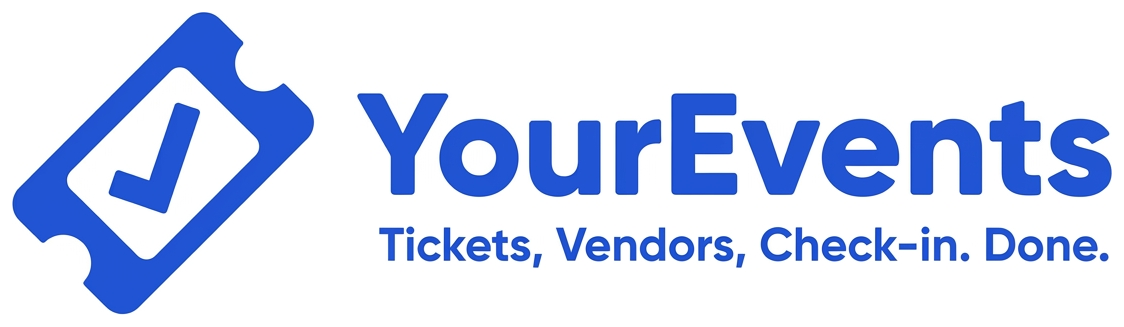 YourEvents — Tickets, Vendors, Check-in. Done.
